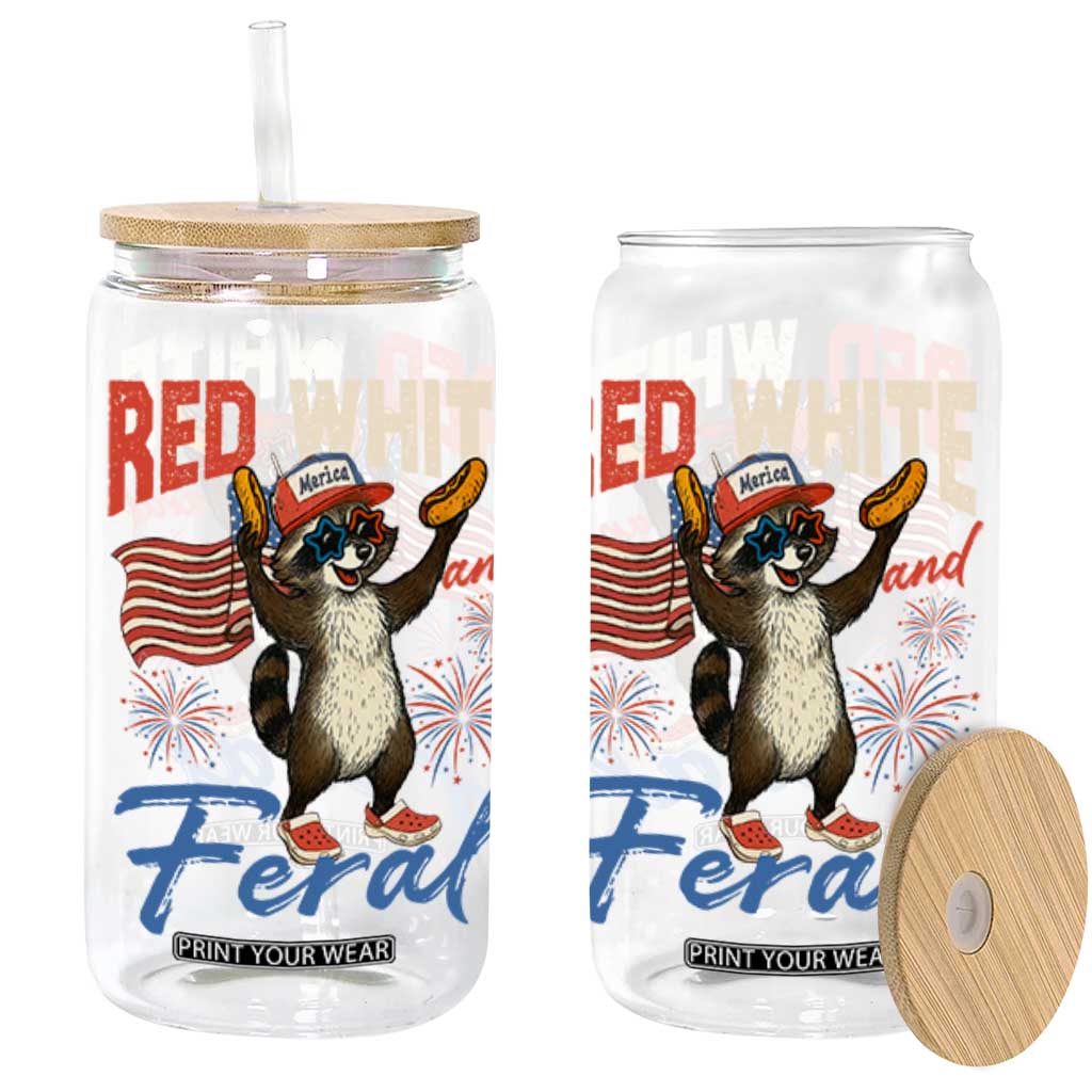 Funny Raccoon July 4th Glass Can Red White and Feral Patriotic Trash Panda TS10 Black Print Your Wear