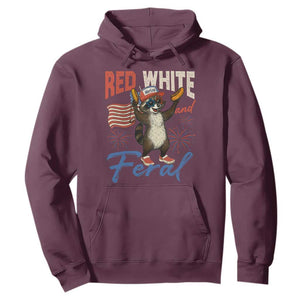 Funny Raccoon July 4th Hoodie Red White and Feral Patriotic Trash Panda TS10 Maroon Print Your Wear