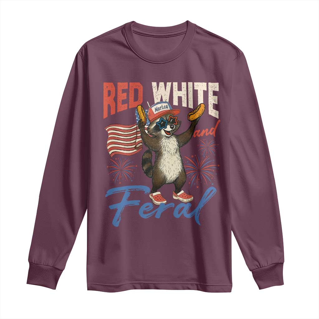 Funny Raccoon July 4th Long Sleeve Shirt Red White and Feral Patriotic Trash Panda TS10 Maroon Print Your Wear
