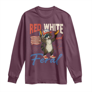 Funny Raccoon July 4th Long Sleeve Shirt Red White and Feral Patriotic Trash Panda TS10 Maroon Print Your Wear