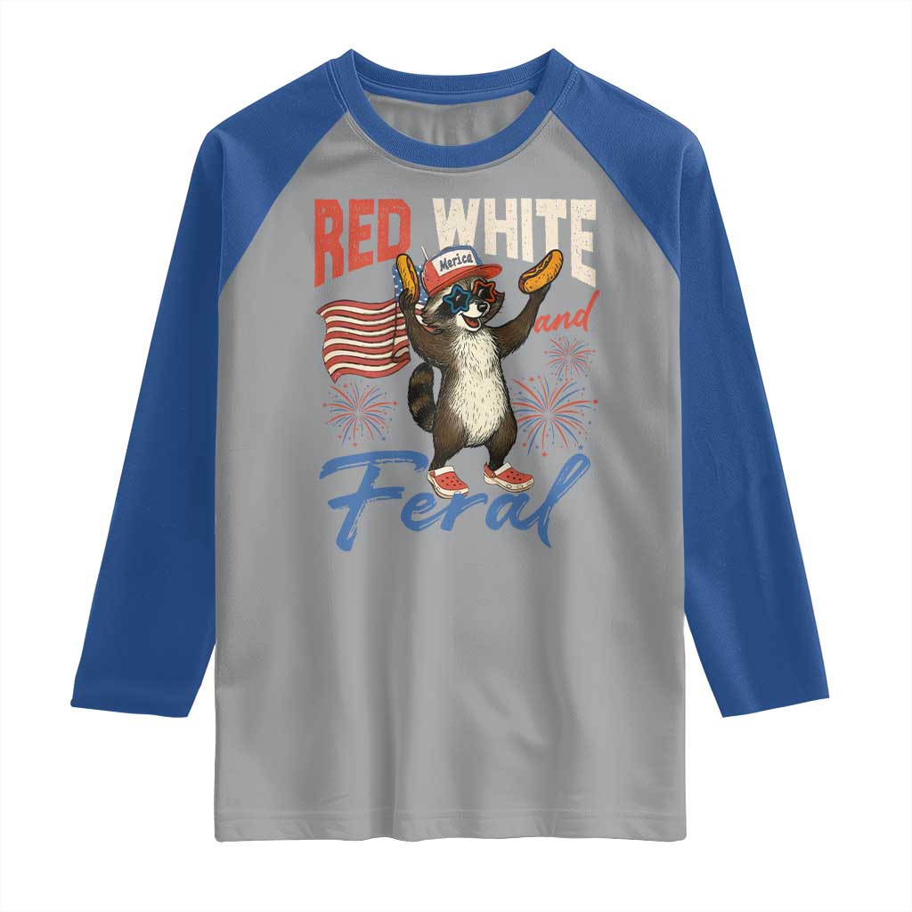 Funny Raccoon July 4th Raglan Shirt Red White and Feral Patriotic Trash Panda TS10 Sport Gray Royal Print Your Wear