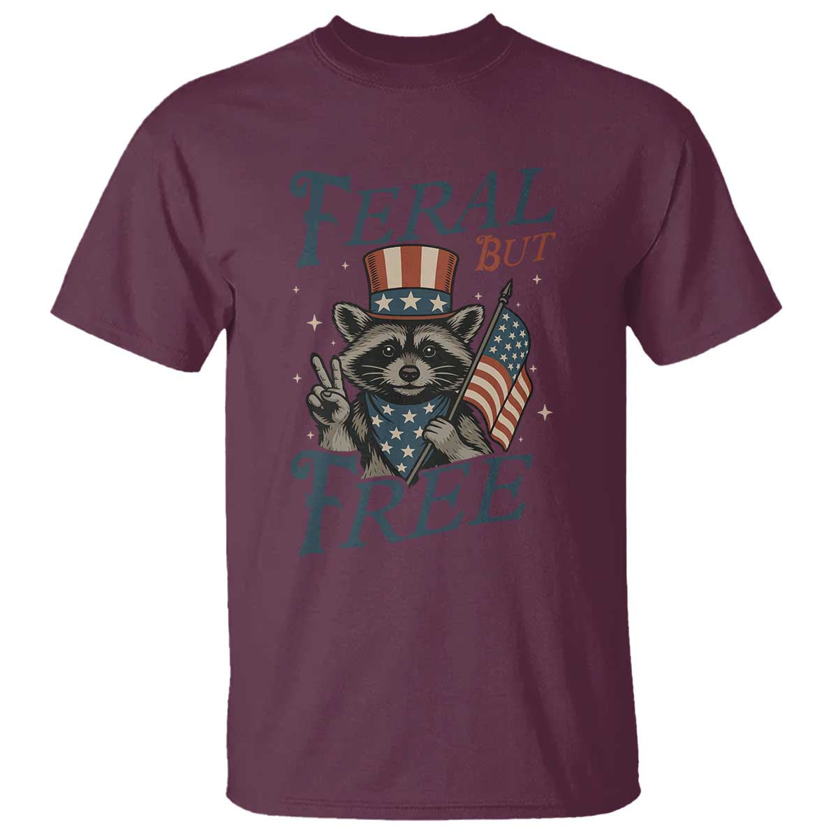 Funny Raccoon Patriotic T Shirt Feral But Free 4th Of July American Flag TS02 Maroon Print Your Wear