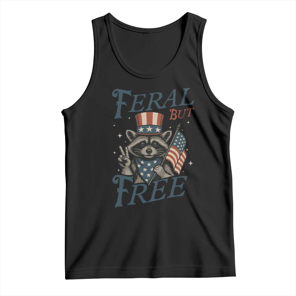 Funny Raccoon Patriotic Tank Top Feral But Free 4th Of July American Flag TS02 Black Print Your Wear