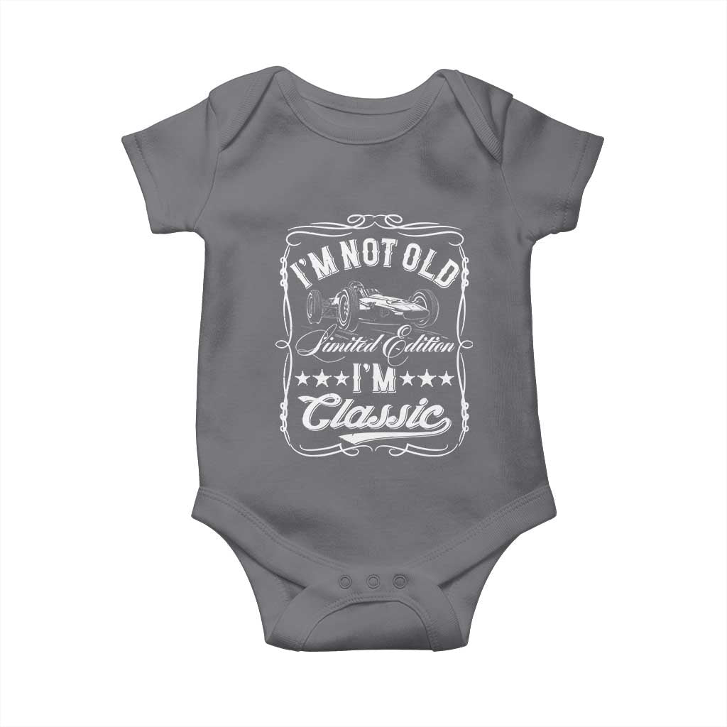 Funny Racing Formula Car I Am Not Old I Am Classic Baby Onesie Fathers Day TS11 Charcoal Print Your Wear
