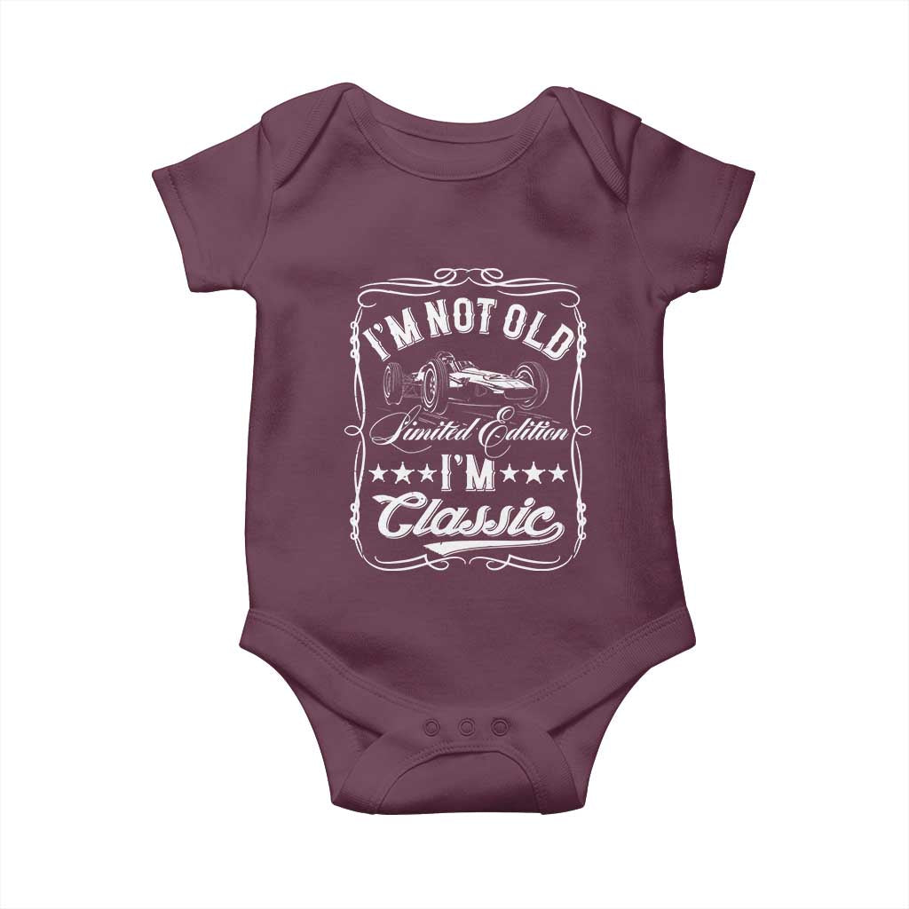 Funny Racing Formula Car I Am Not Old I Am Classic Baby Onesie Fathers Day TS11 Maroon Print Your Wear