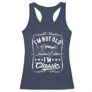 Funny Racing Formula Car I Am Not Old I Am Classic Racerback Tank Top Fathers Day TS11 Navy Print Your Wear