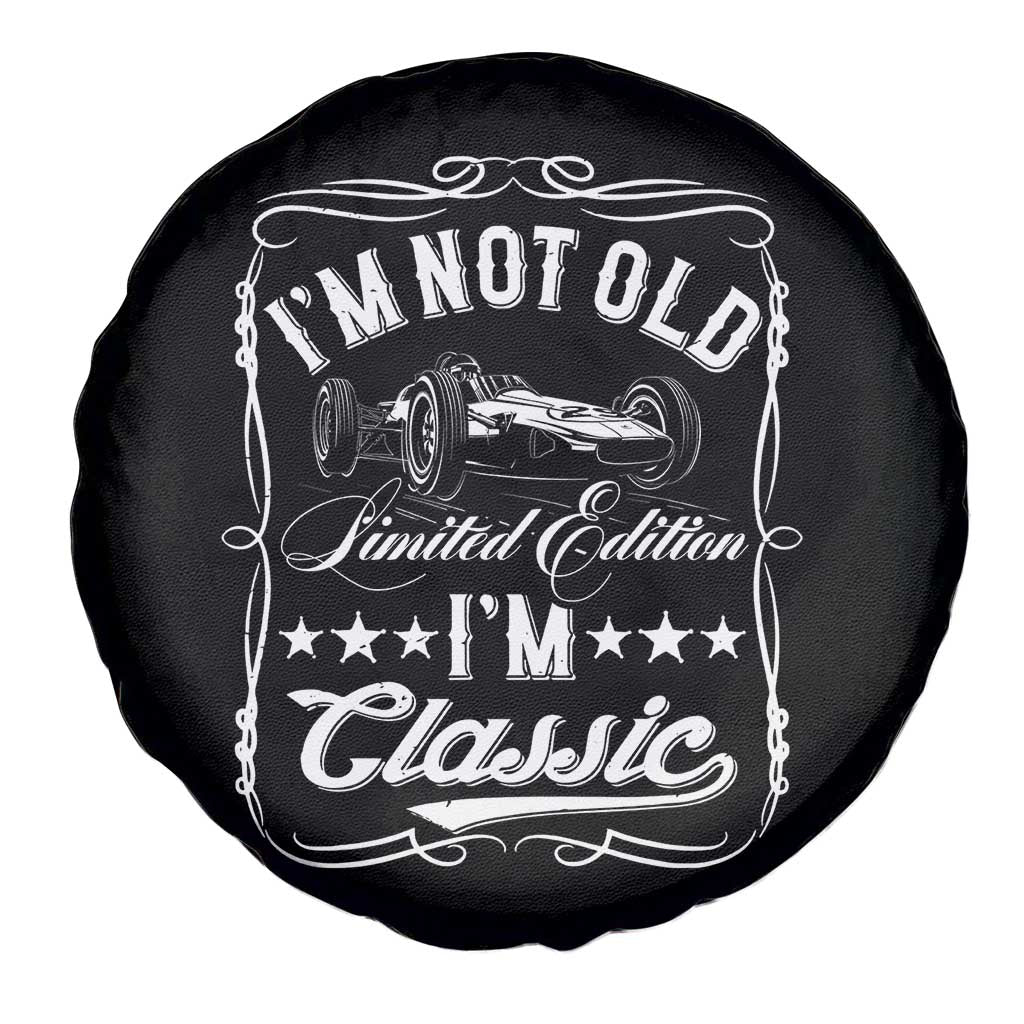 Funny Racing Formula Car I Am Not Old I Am Classic Spare Tire Cover Fathers Day TS11 Print Your Wear