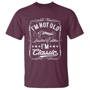 Funny Racing Formula Car I Am Not Old I Am Classic T Shirt Fathers Day TS11 Maroon Print Your Wear