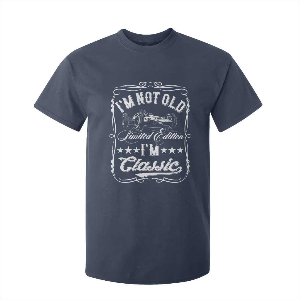 Funny Racing Formula Car I Am Not Old I Am Classic T Shirt For Kid Fathers Day TS11 Navy Print Your Wear