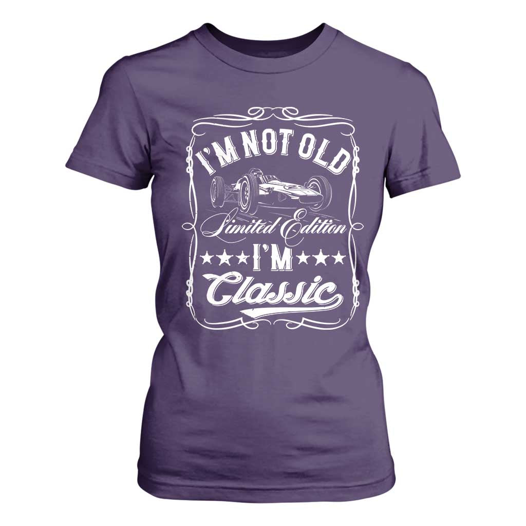 Funny Racing Formula Car I Am Not Old I Am Classic T Shirt For Women Fathers Day TS11 Purple Print Your Wear