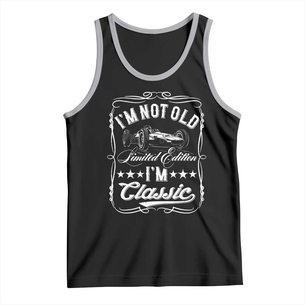Funny Racing Formula Car I Am Not Old I Am Classic Tank Top Fathers Day TS11 Black Athletic Heather Print Your Wear