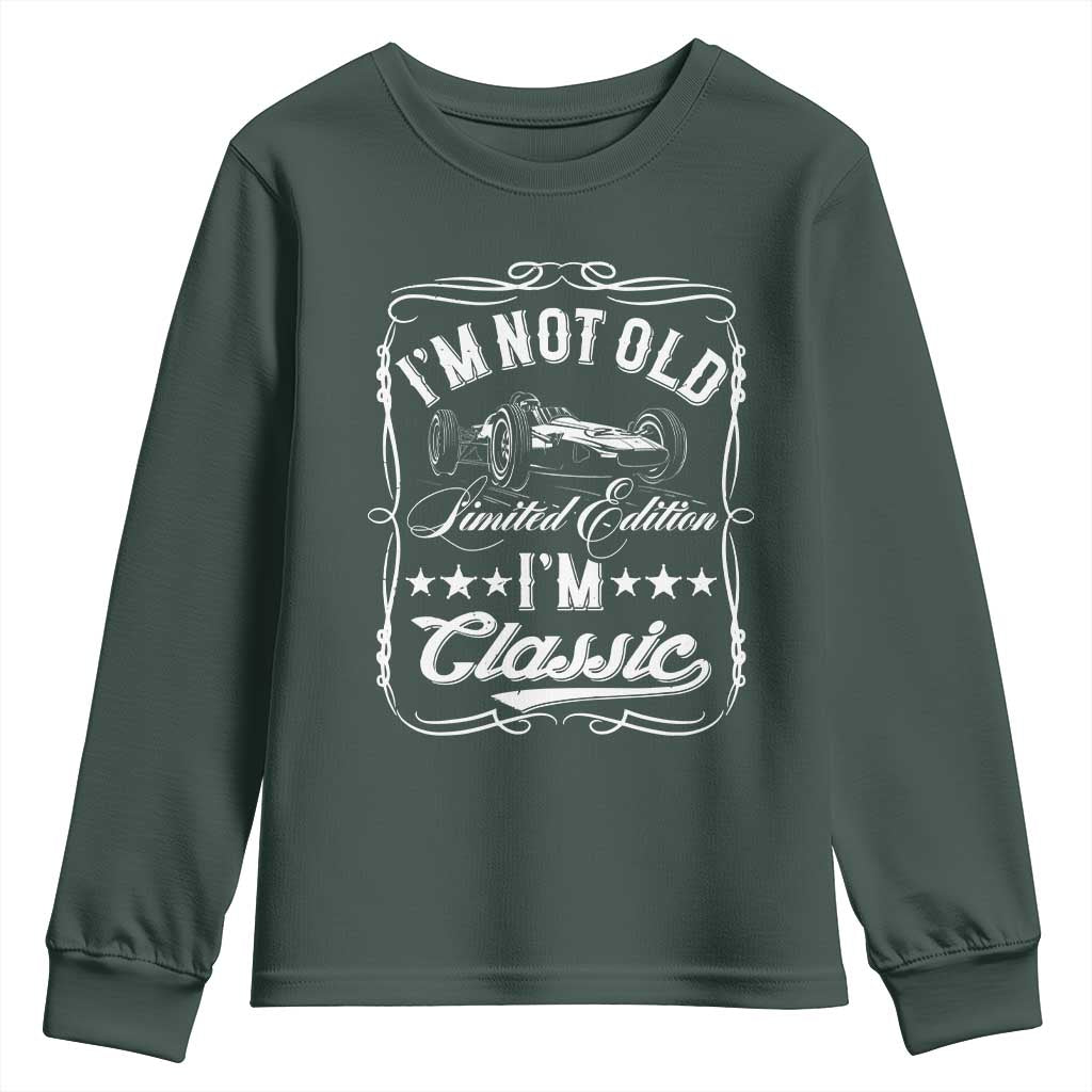 Funny Racing Formula Car I Am Not Old I Am Classic Youth Sweatshirt Fathers Day TS11 Dark Forest Green Print Your Wear