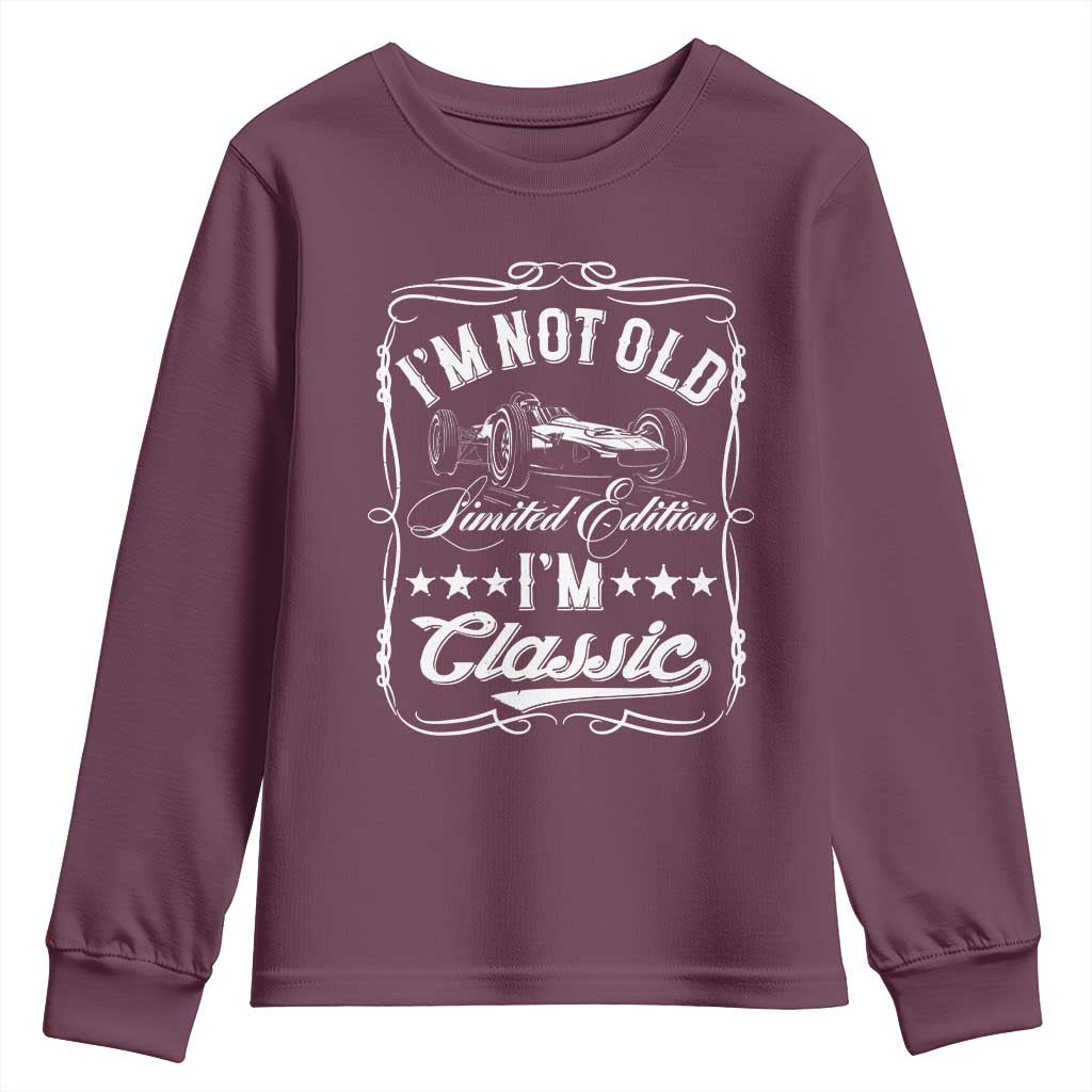 Funny Racing Formula Car I Am Not Old I Am Classic Youth Sweatshirt Fathers Day TS11 Maroon Print Your Wear