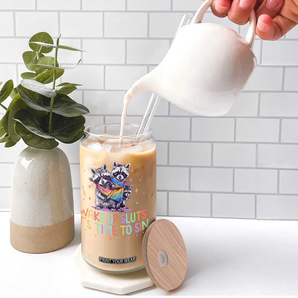 Funny Racoon Pride Glass Can Wake Up Sluts It Is Time To Sin LGBTQ Rainbow Flag TS10 Print Your Wear