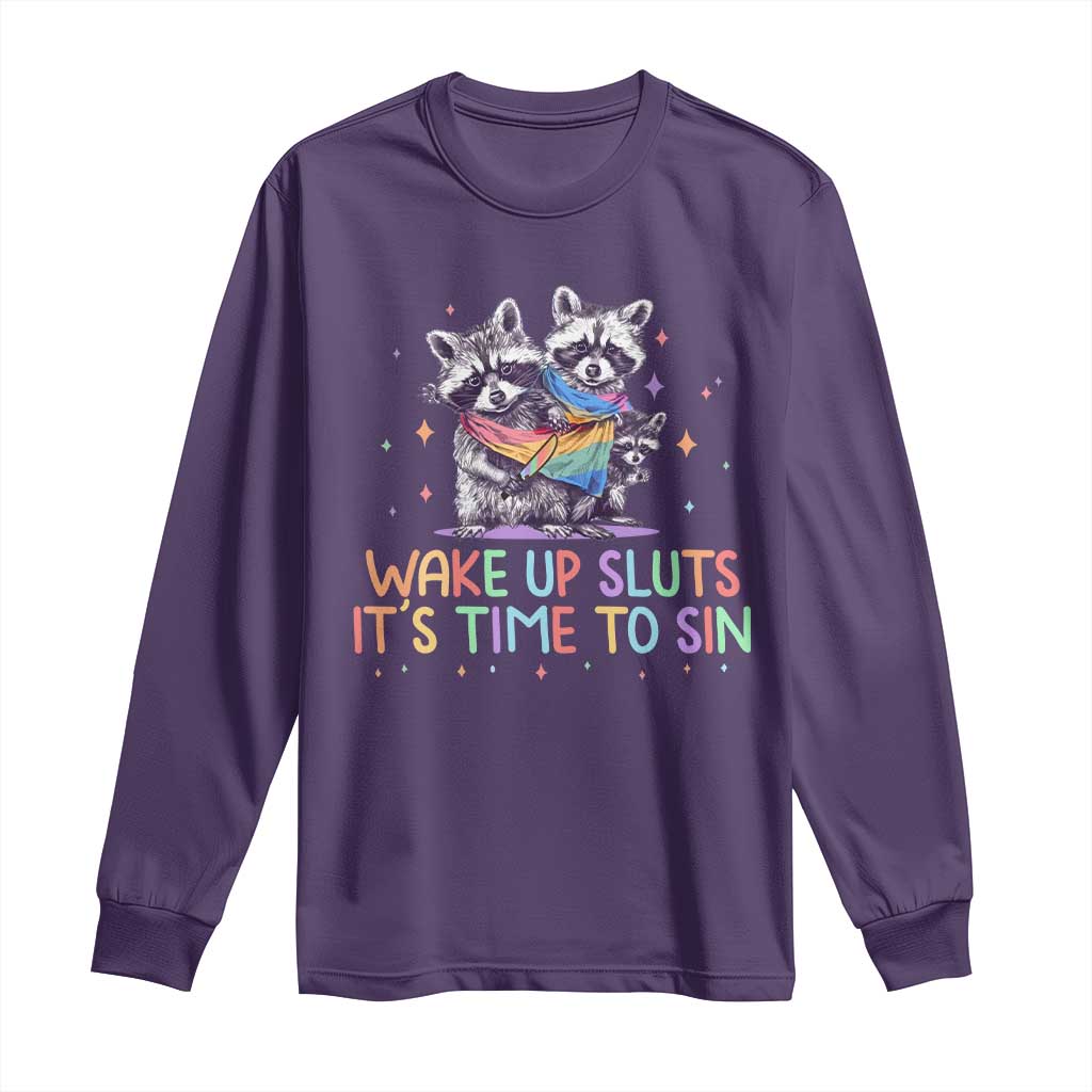 Funny Racoon Pride Long Sleeve Shirt Wake Up Sluts It Is Time To Sin LGBTQ Rainbow Flag TS10 Purple Print Your Wear