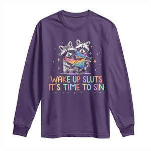 Funny Racoon Pride Long Sleeve Shirt Wake Up Sluts It Is Time To Sin LGBTQ Rainbow Flag TS10 Purple Print Your Wear