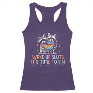 Funny Racoon Pride Racerback Tank Top Wake Up Sluts It Is Time To Sin LGBTQ Rainbow Flag TS10 Purple Print Your Wear