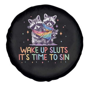 Funny Racoon Pride Spare Tire Cover Wake Up Sluts It Is Time To Sin LGBTQ Rainbow Flag TS10 Print Your Wear