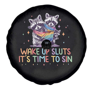 Funny Racoon Pride Spare Tire Cover Wake Up Sluts It Is Time To Sin LGBTQ Rainbow Flag TS10 Print Your Wear