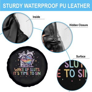 Funny Racoon Pride Spare Tire Cover Wake Up Sluts It Is Time To Sin LGBTQ Rainbow Flag TS10 Print Your Wear