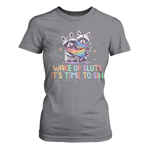 Funny Racoon Pride T Shirt For Women Wake Up Sluts It Is Time To Sin LGBTQ Rainbow Flag TS10 Charcoal Print Your Wear