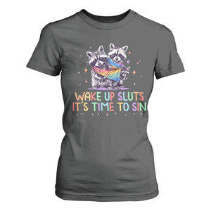 Funny Racoon Pride T Shirt For Women Wake Up Sluts It Is Time To Sin LGBTQ Rainbow Flag TS10 Dark Heather Print Your Wear