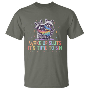 Funny Racoon Pride T Shirt Wake Up Sluts It Is Time To Sin LGBTQ Rainbow Flag TS10 Military Green Print Your Wear