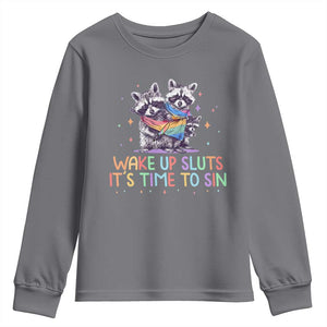 Funny Racoon Pride Youth Sweatshirt Wake Up Sluts It Is Time To Sin LGBTQ Rainbow Flag TS10 Charcoal Print Your Wear
