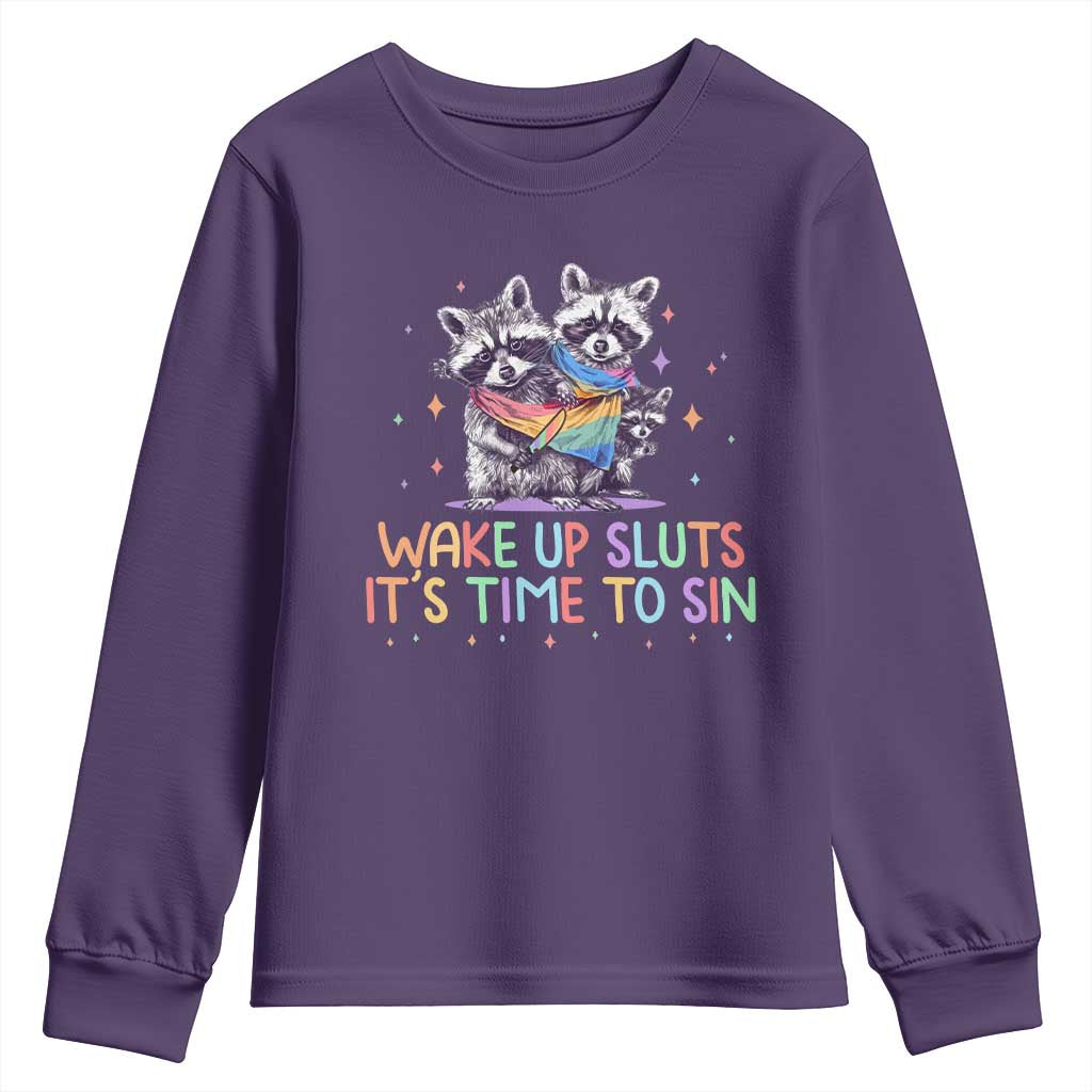 Funny Racoon Pride Youth Sweatshirt Wake Up Sluts It Is Time To Sin LGBTQ Rainbow Flag TS10 Purple Print Your Wear