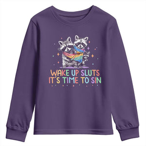 Funny Racoon Pride Youth Sweatshirt Wake Up Sluts It Is Time To Sin LGBTQ Rainbow Flag TS10 Purple Print Your Wear