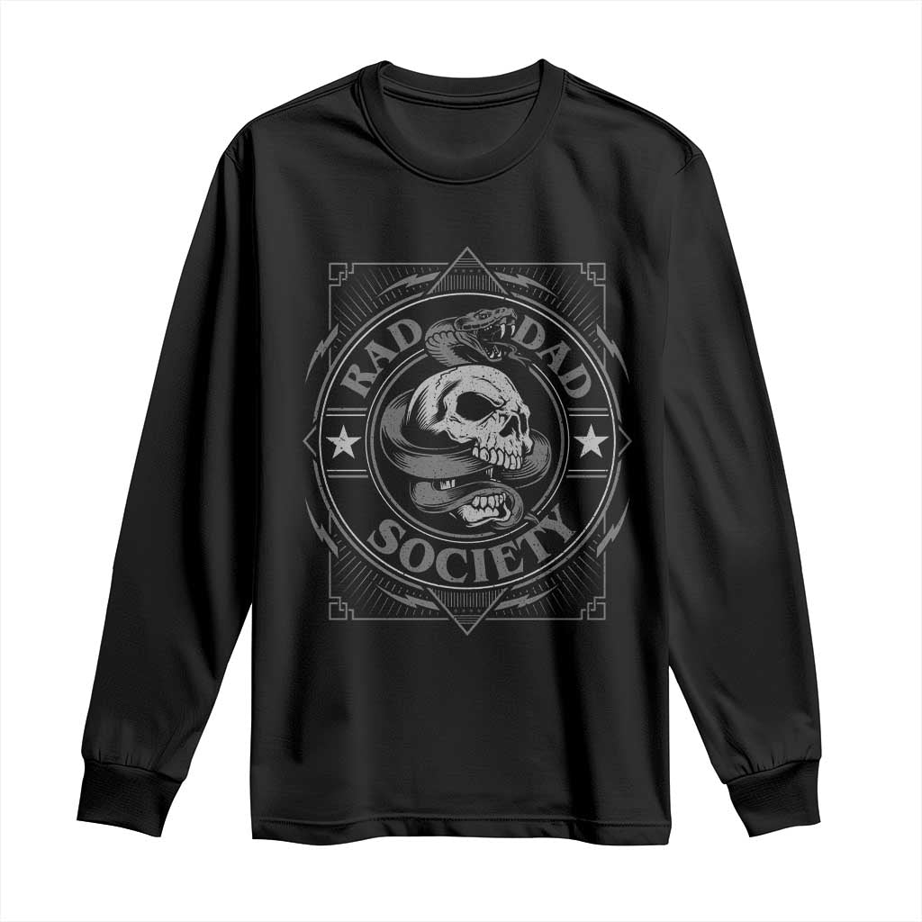 Funny Rad Dad Society Long Sleeve Shirt Vintage Skull Snake Fathers Day TS11 Black Print Your Wear