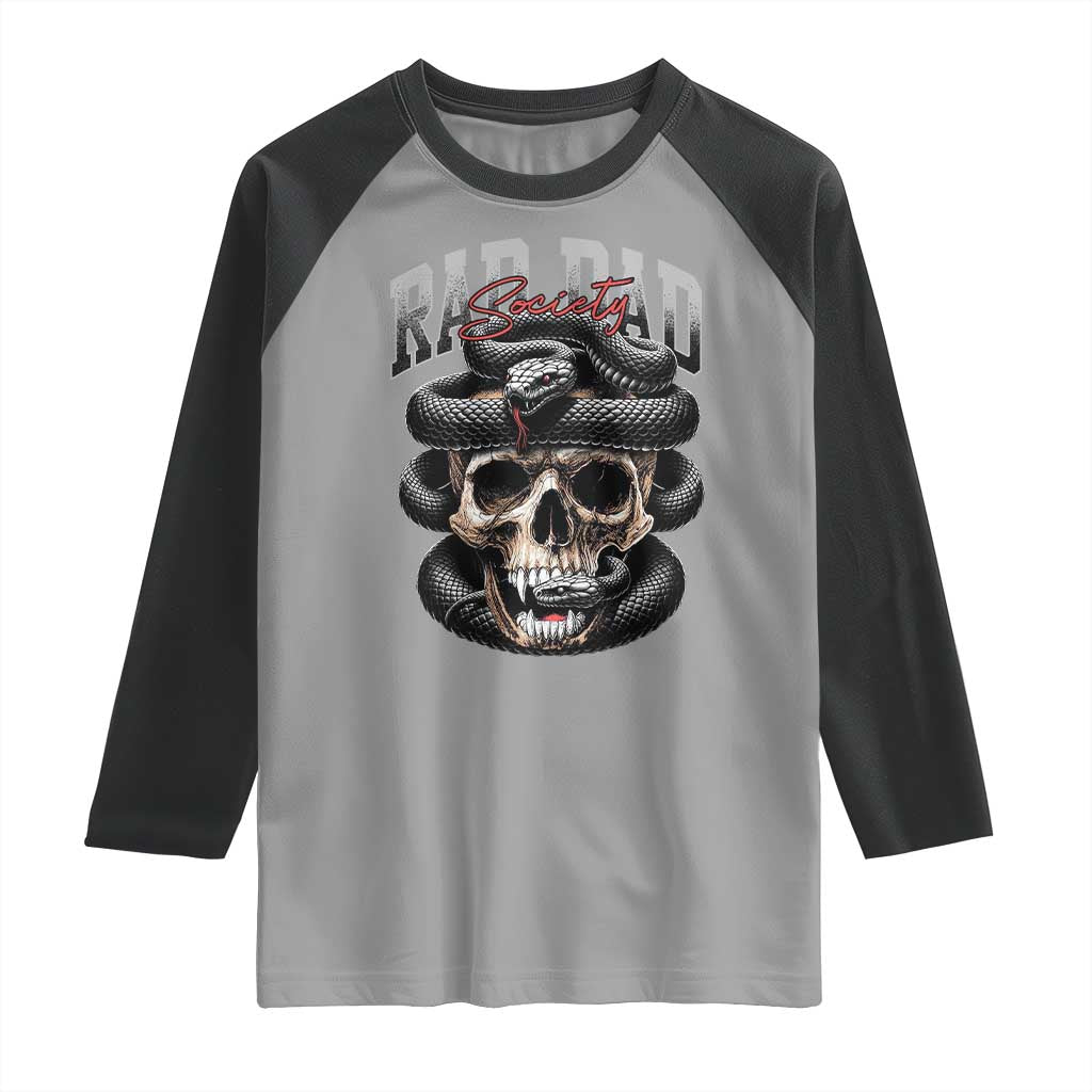 Funny Rad Dad Society Raglan Shirt Dad Life Skull Snake Fathers Day TS11 Sport Gray Black Print Your Wear