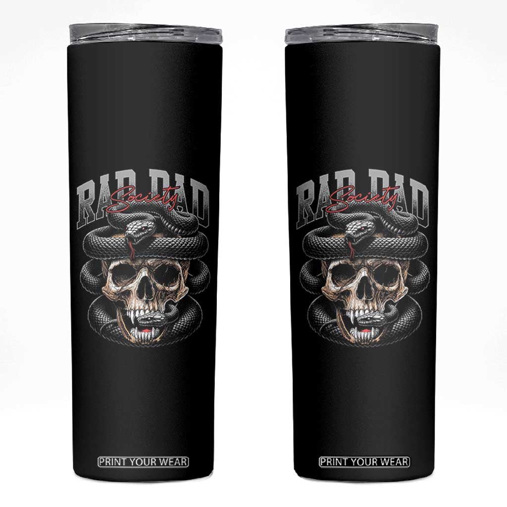 Funny Rad Dad Society Skinny Tumbler Dad Life Skull Snake Fathers Day TS11 Black Print Your Wear