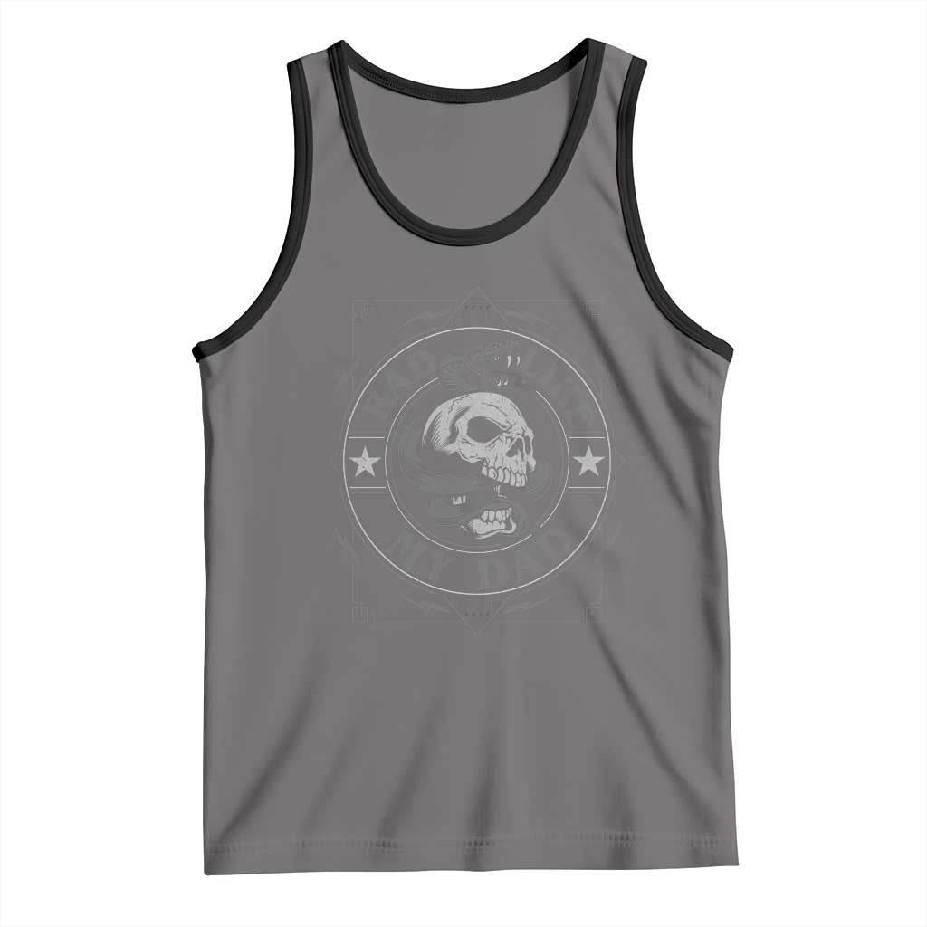 Funny Rad Like My Dad Tank Top Vintage Skull Snake Fathers Day TS11 Deep Heather Black Print Your Wear