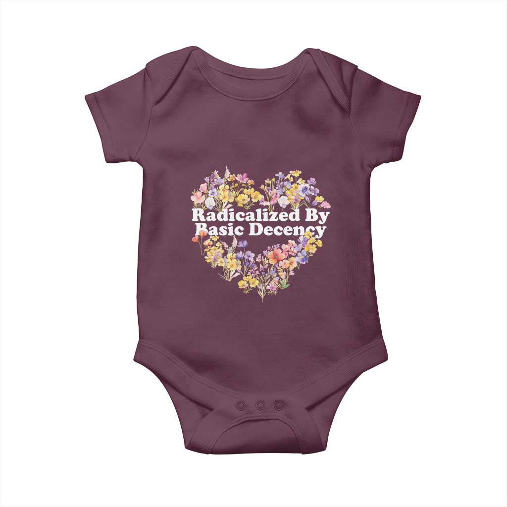 Funny Radicalized By Basic Decency Baby Onesie Women Floral Heart TS11 Maroon Print Your Wear