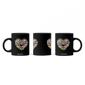 Funny Radicalized By Basic Decency Coffee Mug Women Floral Heart TS11 Print Your Wear