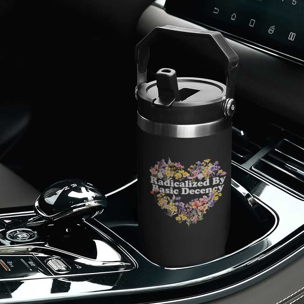 Funny Radicalized By Basic Decency Flip Straw Tumbler Women Floral Heart TS11 Print Your Wear