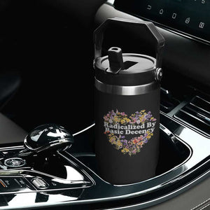 Funny Radicalized By Basic Decency Flip Straw Tumbler Women Floral Heart TS11 Print Your Wear