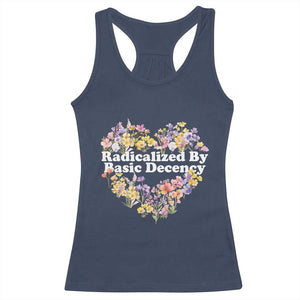 Funny Radicalized By Basic Decency Racerback Tank Top Women Floral Heart TS11 Navy Print Your Wear