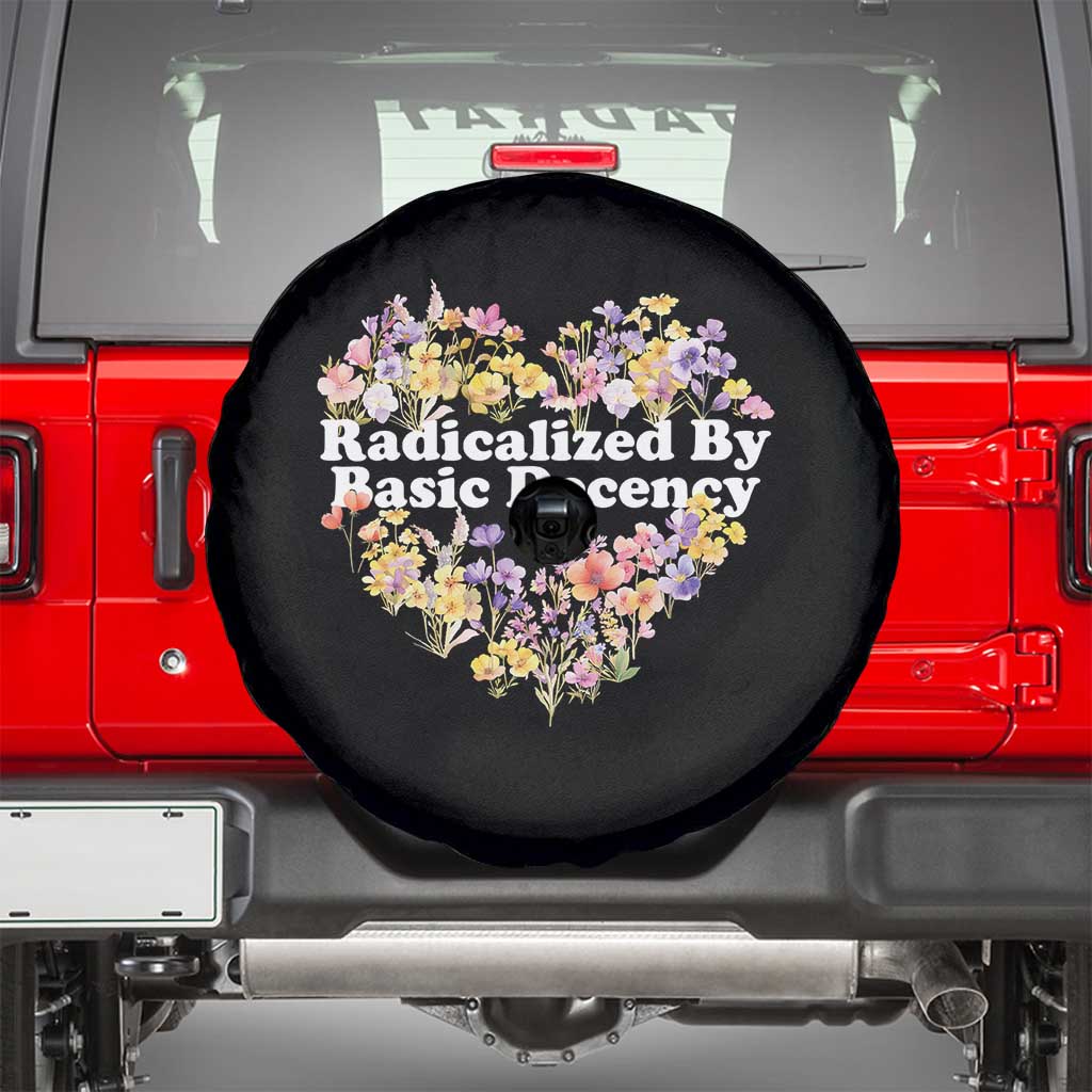 Funny Radicalized By Basic Decency Spare Tire Cover Women Floral Heart TS11 Black Print Your Wear