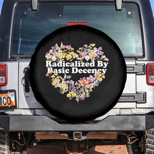 Funny Radicalized By Basic Decency Spare Tire Cover Women Floral Heart TS11 No hole Black Print Your Wear