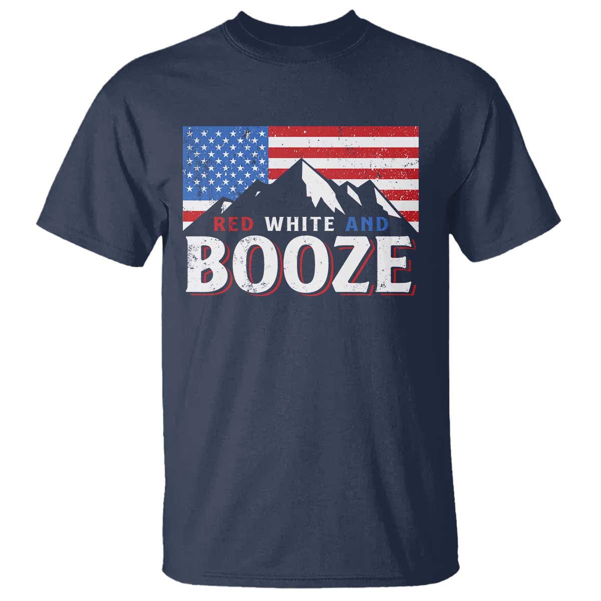 Funny Red White And Booze T Shirt 4th Of July Beer American Flag TS11 Navy Print Your Wear