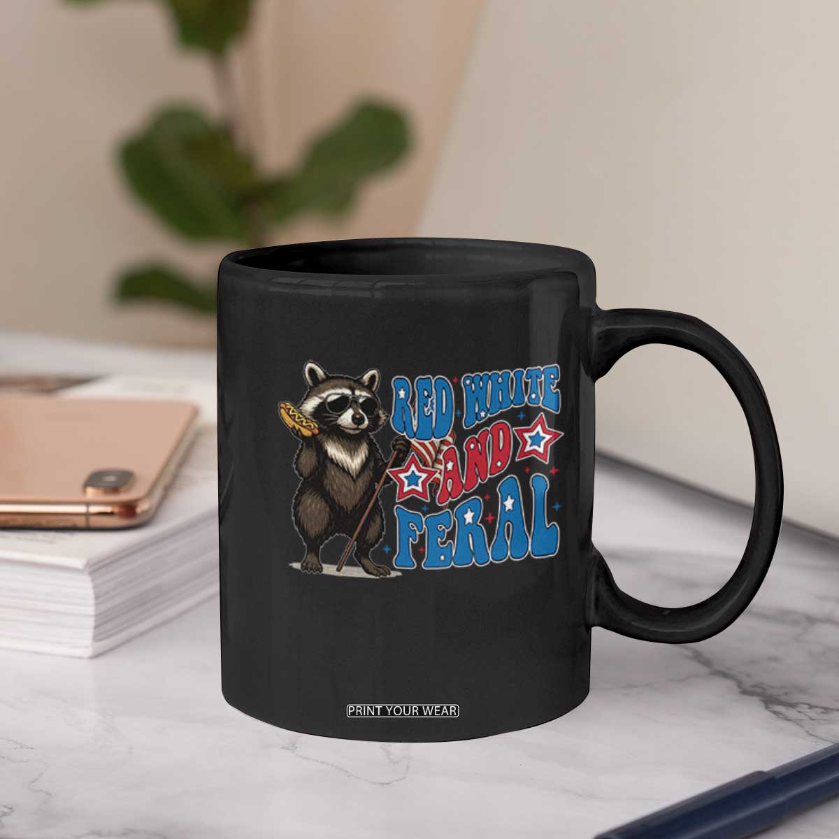 Funny Red White And Feral Coffee Mug Raccoon 4th of July Patriotic TS11 Print Your Wear