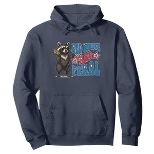 Funny Red White And Feral Hoodie Raccoon 4th of July Patriotic TS11 Navy Print Your Wear