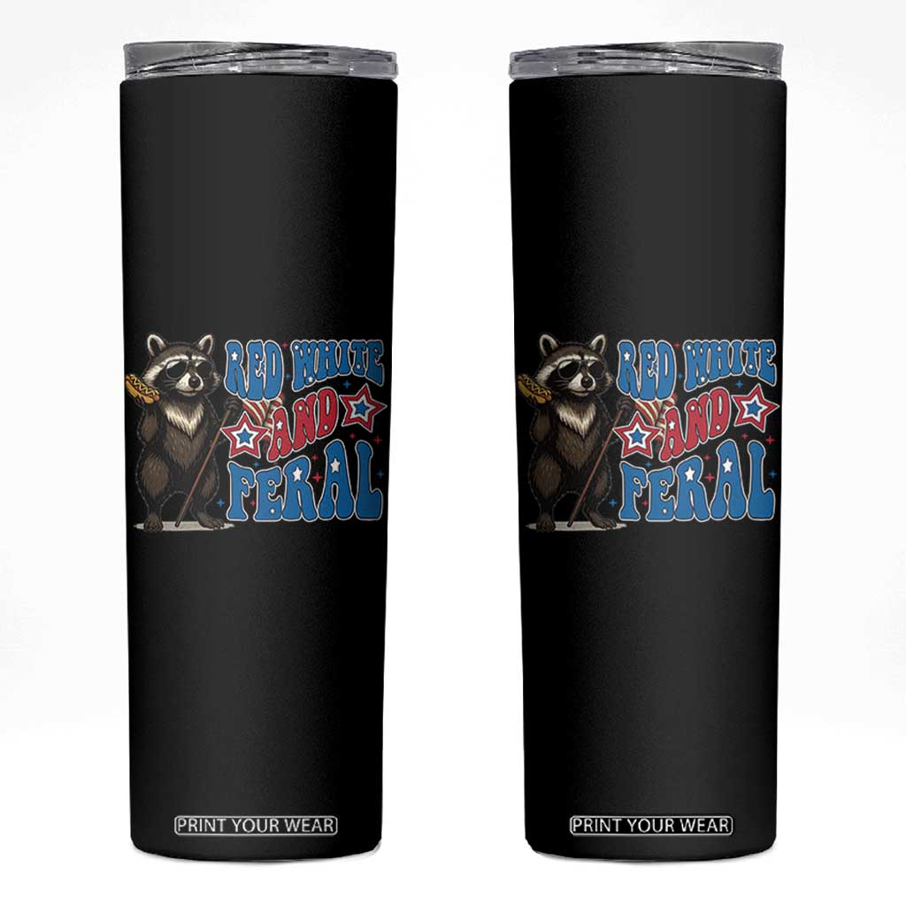 Funny Red White And Feral Skinny Tumbler Raccoon 4th of July Patriotic TS11 Black Print Your Wear