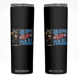 Funny Red White And Feral Skinny Tumbler Raccoon 4th of July Patriotic TS11 Black Print Your Wear