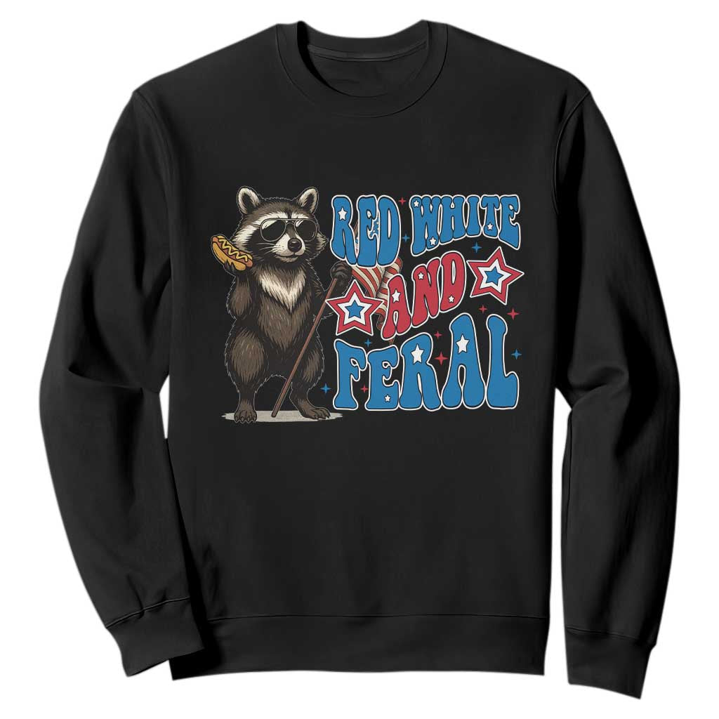 Funny Red White And Feral Sweatshirt Raccoon 4th of July Patriotic TS11 Black Print Your Wear