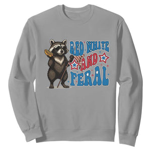 Funny Red White And Feral Sweatshirt Raccoon 4th of July Patriotic TS11 Sport Gray Print Your Wear