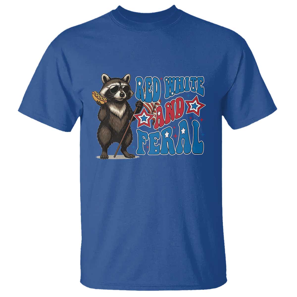 Funny Red White And Feral T Shirt Raccoon 4th of July Patriotic TS11 Royal Blue Print Your Wear
