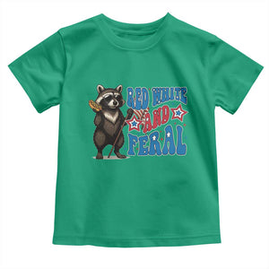 Funny Red White And Feral Toddler T Shirt Raccoon 4th of July Patriotic TS11 Irish Green Print Your Wear
